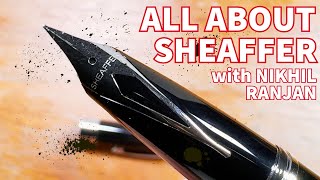 EPISODE 17: ALL ABOUT SHEAFFER WITH NIKHIL RANJAN