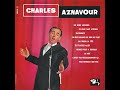 Charles Aznavour - Plus heureux que moi - 1960