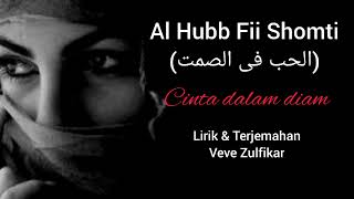 Download lagu Al hubb fii shomti lirik dan terjemahan ‼️Veve Zulfikar Al hubb fii shomti lirik mp3