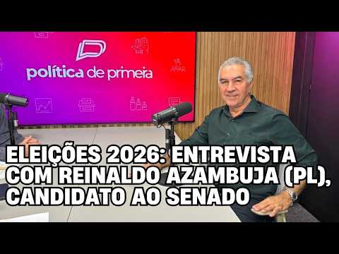 Veja entrevista com Reinaldo Azambuja (PL), candidato ao Senado nas Eleições 2026