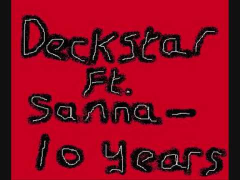 deckstar ft sanna 10 years