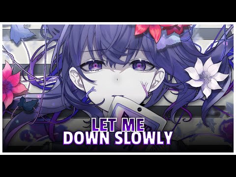 Nightcore - Let Me Down Slowly (Alec Benjamin) - Lyrics