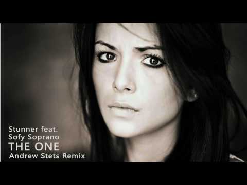 Stunner Feat. Sofy Soprano - The One (Andrew Stets Remix)