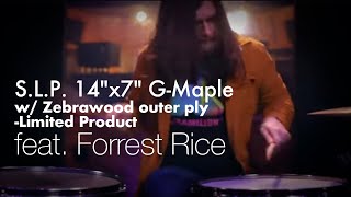Video thumbnail for TAMA S.L.P. 14"x7" G-Maple Snare Drum w/ Zebrawood outer ply -Limited Product featuring Forrest Rice by TAMA Drums Official