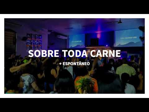 SOBRE TODA CARNE + ESPONTÂNEO