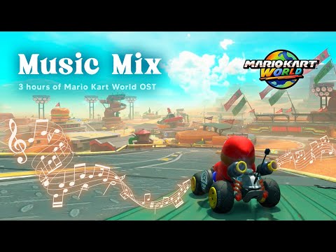 [3 hours] Mario Kart World OST Radio 🏜️🏁 No SFX || Only Music 🎧 Study/ Work/Chill