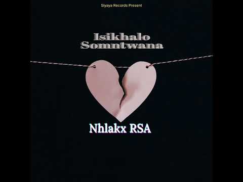 Nhlakx RSA - Isikhalo Somntwana