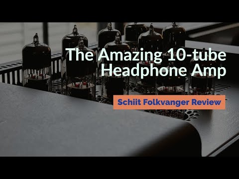 Schiit Folkvangr Review - The 10 Tube Headphone Amp