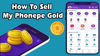 How To Sell my Phonepe Gold