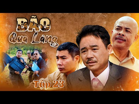 Bão qua làng - Tập 23 | Phim Việt Nam xưa hay nhất | Phim xưa VTV kinh điển | Phim VTV