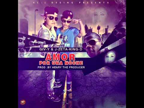 Amor Por Una Noche Trilo-g Clan Giv-y-J-Zeta-Kind-D (Prod.By Henry The Producer)