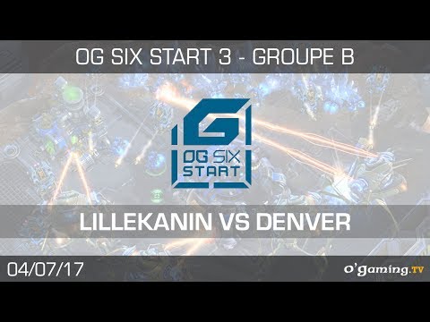 Lillekanin vs Denver - OG6 Start 3 - Groupe B - Loser's Match - Starcraft 2