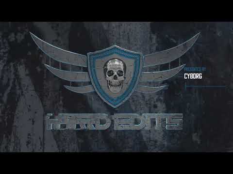 Cyborg - Hard Edits Podcast (Episode 29)