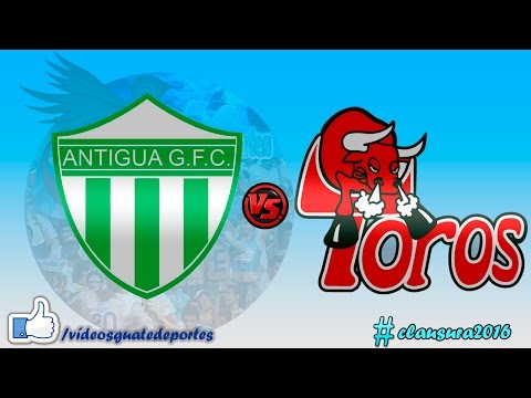 Antigua Guatemala 2 - 0 Malacateco | Clausura 2016 - Serie Extra