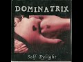 Dominatrix Self Delight 1998 Full Album Punk Hardcore Brazil