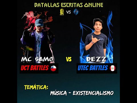 MC Samo vs Dezz. Batalla Escrita- 8os.  UCT Battles (Chile) Vs  UTEC Battles(Perú)