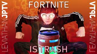 Fortnite Is Trash - Parody of Baby I&#39;m Yours [REMIX OUT NOW!]