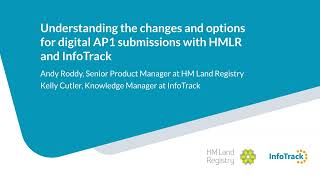 Understanding the changes and options for digital AP1 submissions with HMLR and InfoTrack