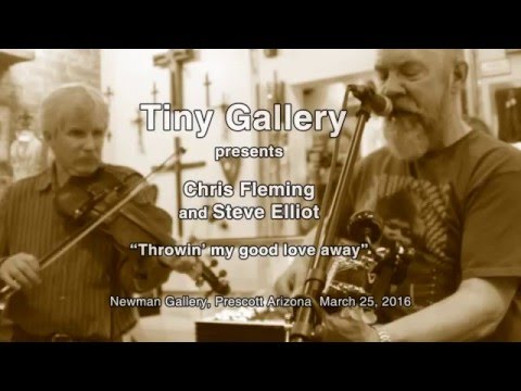 Chris Fleming and Steve Elliot - "Throwin' my good love away"