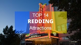 Top 14. Best Tourist Attractions in Redding - California