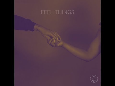 KA3   Feel Things Lyric Video