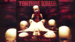 Download lagu Torture Killer   For Maggots To Devour 2003 Full Album mp3 Download lagu Torture Killer   For Maggots To Devour 2003 Full Album mp3