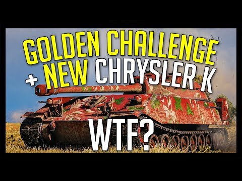 "NEW" Chrysler K & Golden Challenge... What?! ► World of Tanks Chrysler K Gameplay