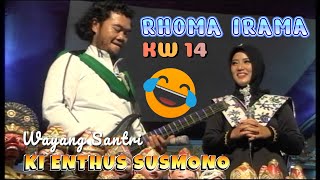 Download lagu RHOMA IRAMA KW 14 | WAYANG SANTRI KI ENTHUS SUSMONO mp3