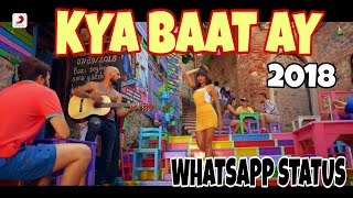 KYA BAAT AY | Hardy Sandhu | Whatsapp Status | Latest Punjabi Song 2018