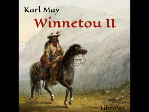 Winnetou II by Karl May read by Katharina21 Part 1/3 | Full Audio Book