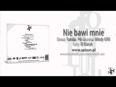 Tomiko - Nie bawi mnie (ft. Pih, prod. Młody GRO, cuty Dj Klasyk)