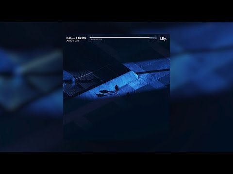 Rolipso & DXSTN - All My Life