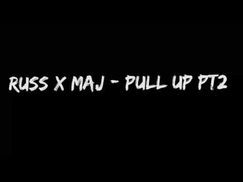 RUSS X MAJ (SPLASH) - PULL UP PT2