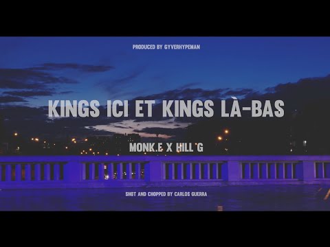 MONK.E x HILL G _ Kings ici et Kings là-bas (prod. Gyver Hypman)