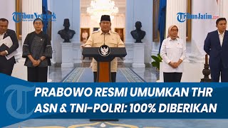 Download lagu CAIR! Prabowo Umumkan Jadwal & Besaran THR serta Gaji ke-13 ASN & TNI-Polri Diberikan 100 Persen mp3