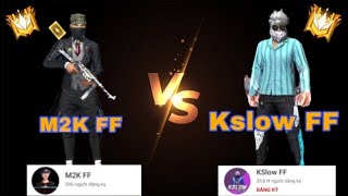 M2K FF VS Kslow FF💗🔥   Go to 650 sub