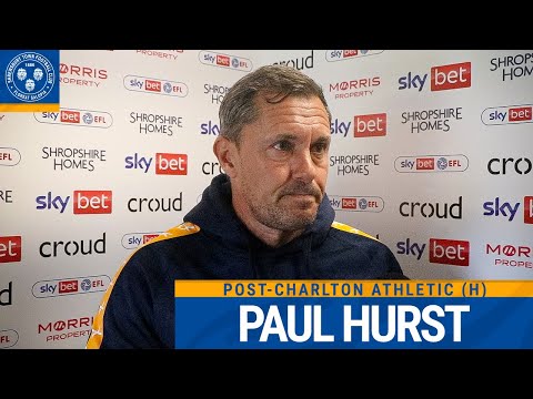 POST-CHARLTON ATHLETIC | Paul Hurst on narrow defeat