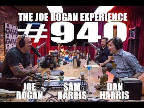 Joe Rogan Experience #940 - Sam Harris & Dan Harris