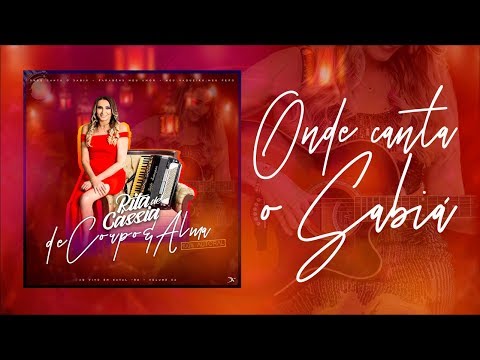 ONDE CANTA O SABIÁ - RITA DE CÁSSIA - AO VIVO