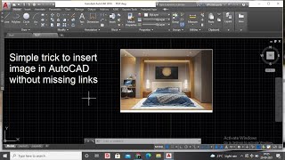 Simple trick to insert image in AUTOCAD without missing links