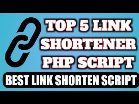 5 Best URL Shortener PHP Script 2020 || Best URL Shortener Scripts || Link Shortener Script Download