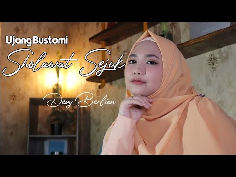 SHOLAWAT SEJUK UJANG BUSTOMI - DEVY BERLIAN