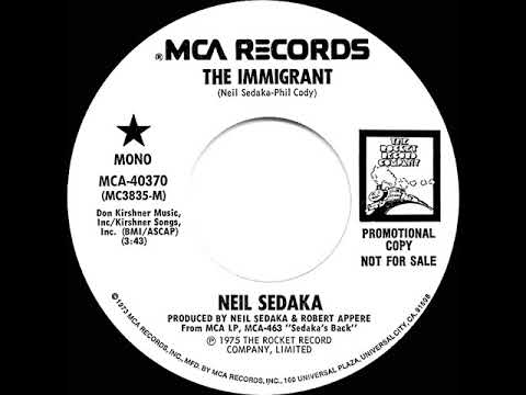 1975 Neil Sedaka - The Immigrant (mono radio promo 45)