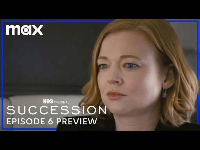 What time will Succession season 4 episode 6 air on HBO and HBO Max