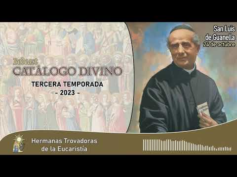 202 | Santo de hoy – San Luis Guanella | 24 de octubre | Catálogo Divino