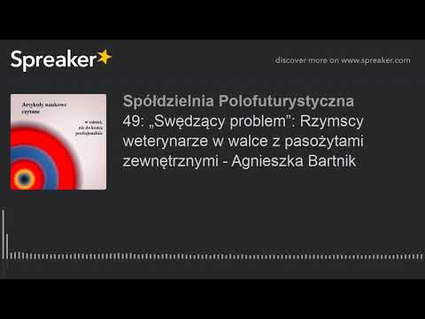, title : '49: „Swędzący problem”: Rzymscy weterynarze w walce z pasożytami zewnętrznymi - Agnieszka Bartnik'