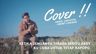 Download lagu ANGEL (Akustik) Ketika Semuanya Terasa Begitu Abot - Denny Caknan - Cover RN Channel mp3 Download lagu ANGEL (Akustik) Ketika Semuanya Terasa Begitu Abot - Denny Caknan - Cover RN Channel mp3
