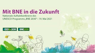 Nationale Konferenz „Mit BNE in die Zukunft – BNE 2030“