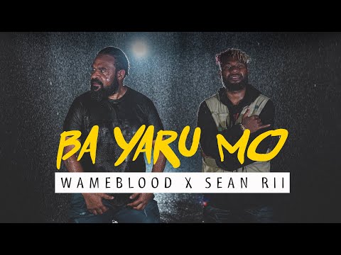 Wame Blood & Sean Rii - BA YARU MO (Official Music Video)