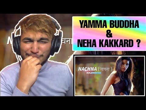 Nachna नाचना - IRAJ & Chingy Ft. Neha Kakkar | Yama Buddha & Tony T | REACTION | PROFESSIONAL MAGNET
